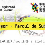 Dezbatere „Câmpușor – Parcul de SubCibin” (SISAF 2017)